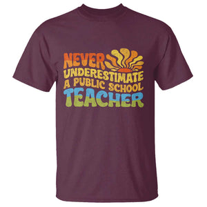 Never Underestimate A Public School Teacher T Shirt Tim Walz 2024 Saying Public Education TS02 Maroon Print Your Wear