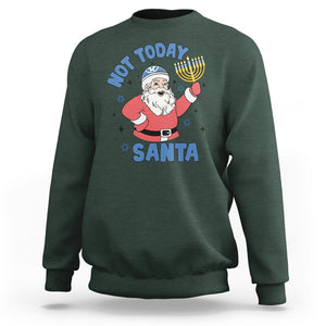 Santa Hanukkah Sweatshirt Not Today Santa Chanukah Jewish Festival Jew Hanukkah TS02 Dark Forest Green Printyourwear