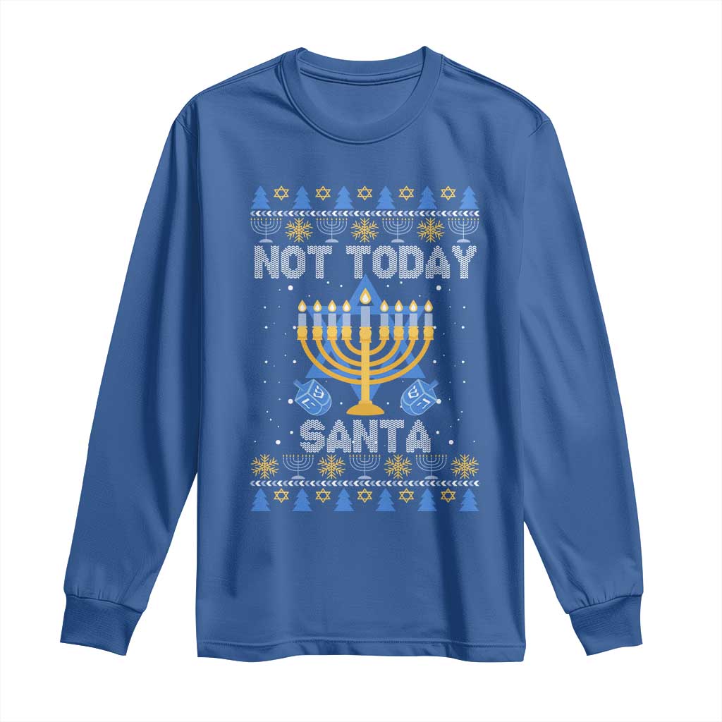 Ugly Sweater Hanukkah Long Sleeve Shirt Not Today Santa Chanukah Jewish Festival Jew TS02 Royal Blue Print Your Wear