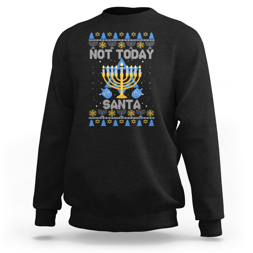 Ugly Hanukkah Sweatshirt Not Today Santa Chanukah Jewish Festival Jew Ugly Hanukkah TS02 Black Printyourwear