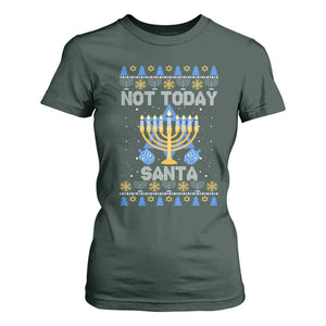 Ugly Sweater Hanukkah T Shirt For Women Not Today Santa Chanukah Jewish Festival Jew TS02 Dark Forest Green Print Your Wear