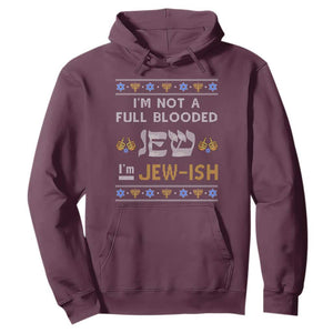 Funny Jewish Hoodie I'm Not Full Blooded Jew I'm Jewish Chanukah Ugly Hanukkah TS02 Maroon Printyourwear