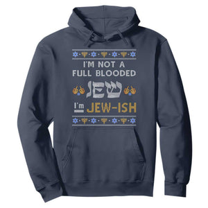 Funny Jewish Hoodie I'm Not Full Blooded Jew I'm Jewish Chanukah Ugly Hanukkah TS02 Navy Printyourwear