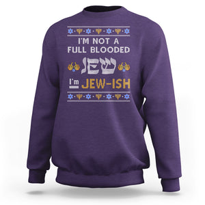 Funny Jewish Sweatshirt I'm Not Full Blooded Jew I'm Jewish Chanukah Ugly Hanukkah TS02 Purple Printyourwear