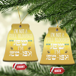 Funny Jewish Hanukkah Christmas Ornament I'm Not Full Blooded Jew I'm Jewish Chanukah TS02 Bell Flake Gold Print Your Wear