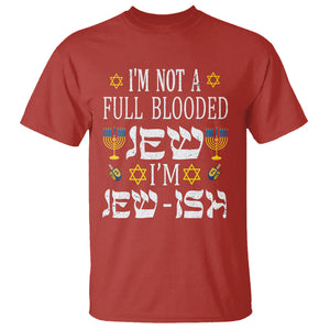 I'm Not Full Blooded Jew I'm Jewish Chanukah Hanukkah T Shirt TS02 Red Printyourwear