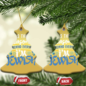 Funny Jewish Hanukkah Christmas Ornament Tis The Season To Remind Everyone Im Jewish TS02 Christmas Tree Gold Print Your Wear