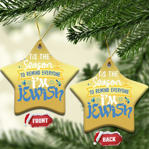 Funny Jewish Hanukkah Christmas Ornament Tis The Season To Remind Everyone Im Jewish TS02 Star Gold Print Your Wear