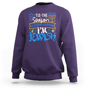 Tis The Season To Remind Everyone Im Jewish Funny Hanukkah Sweatshirt TS02 Purple Printyourwear