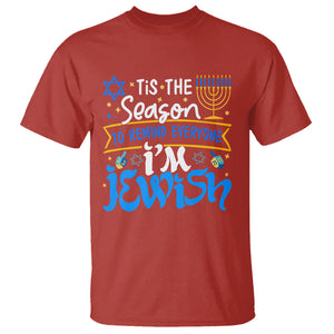 Tis The Season To Remind Everyone Im Jewish Funny Hanukkah T Shirt TS02 Red Printyourwear