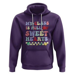 Teacher Valentines Day Hoodie My Class Is Full Of Sweet Hearts Teaching Life Groovy TS02 Purple Printyourwear