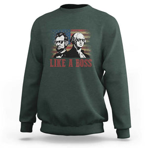 George Washington Abraham Lincoln Sweatshirt Like A Boss US Presidents Retro American Flag TS02 Dark Forest Green Print Your Wear