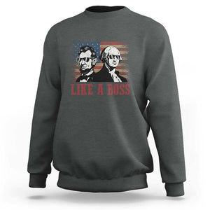 George Washington Abraham Lincoln Sweatshirt Like A Boss US Presidents Retro American Flag TS02 Dark Heather Print Your Wear