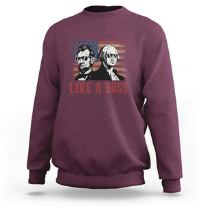 George Washington Abraham Lincoln Sweatshirt Like A Boss US Presidents Retro American Flag TS02 Maroon Print Your Wear