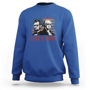 George Washington Abraham Lincoln Sweatshirt Like A Boss US Presidents Retro American Flag TS02 Royal Blue Print Your Wear