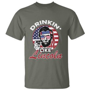 Abraham Lincoln T Shirt Drinking Like Lincoln Abe American Flag TS02 Military Green Print Your Wear