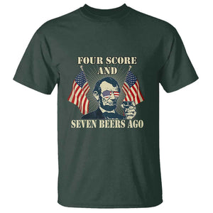 Abraham Lincoln T Shirt Four Score And Seven Beers Ago Funny 4th of July Drinking US Flag TS02 Dark Forest Green Print Your Wear