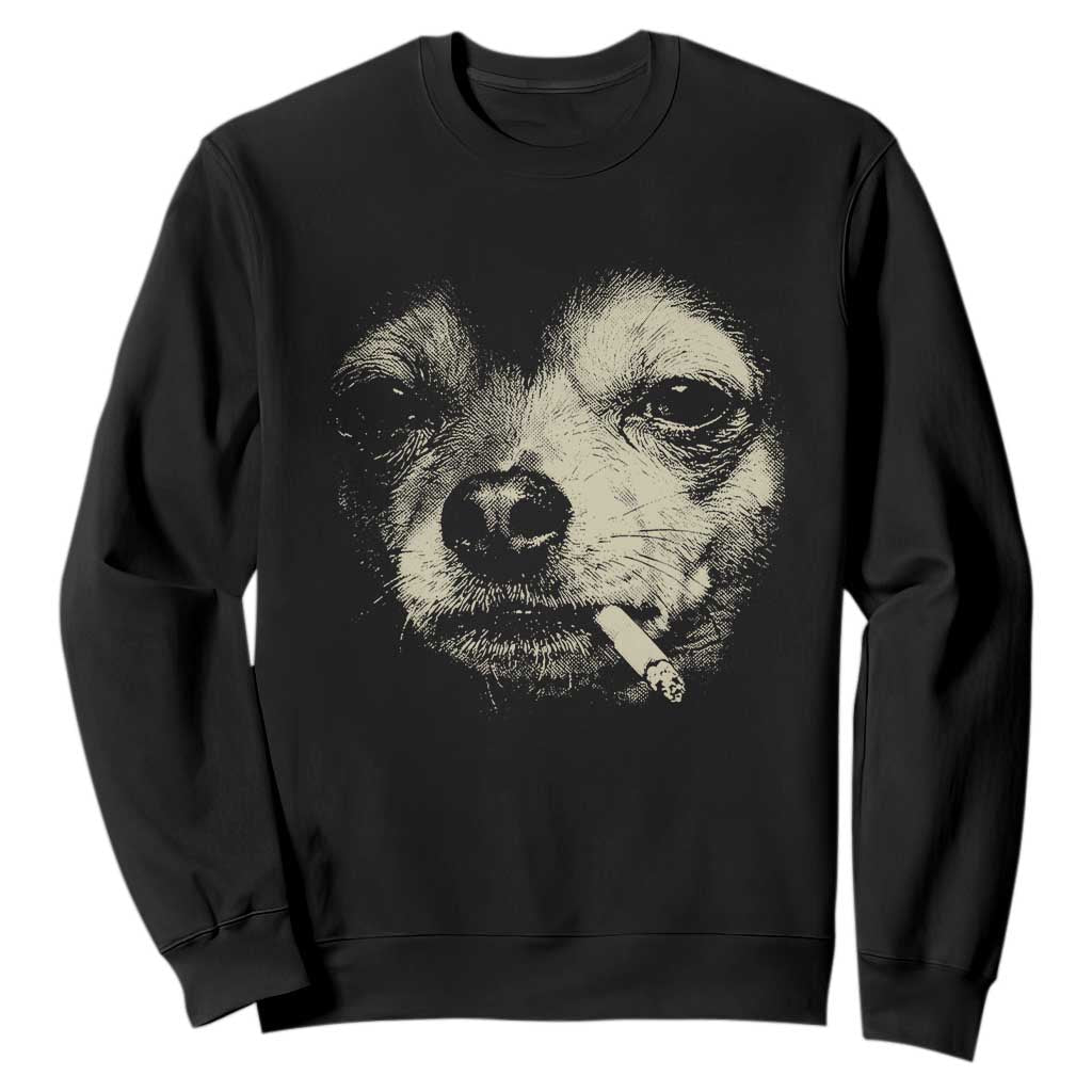 Funny Chihuahua Smoking Cigarette Meme Sweatshirt Gritty Ironic Dog Graphic for Dark Humor Lovers TS02 Black Print Your Wear