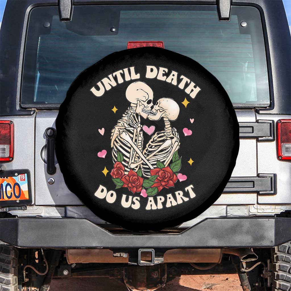 Couple Skeleton Spare Tire Cover Until Death Do Us Apart Valentines Halloween TS02 No hole Black Print Your Wear