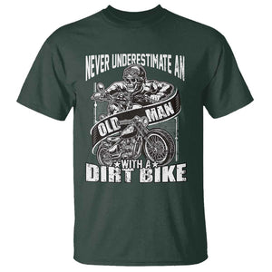 Dirt Bike T Shirt Funny Never Underestimate An Old Man Biker TS02 Dark Forest Green Print Your Wear