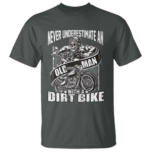 Dirt Bike T Shirt Funny Never Underestimate An Old Man Biker TS02 Dark Heather Print Your Wear