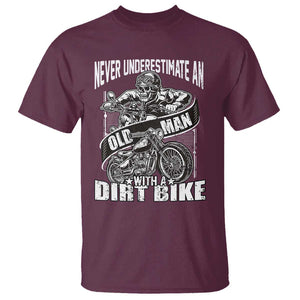 Dirt Bike T Shirt Funny Never Underestimate An Old Man Biker TS02 Maroon Print Your Wear