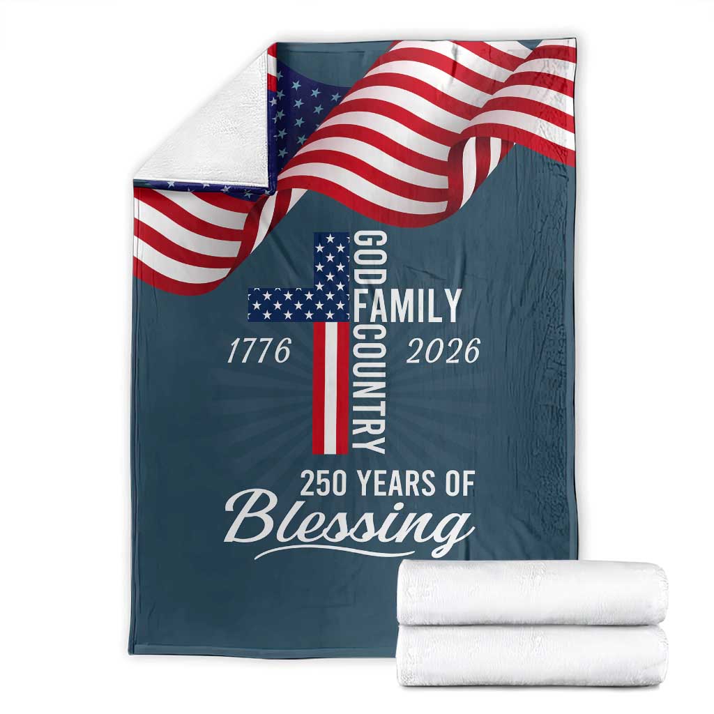 God Family Country USA 250th Anniversary Throw Blanket 250 Years of Blessing 1776 2026 Patriotic Faith and Freedom TS02 Multicolor Print Your Wear