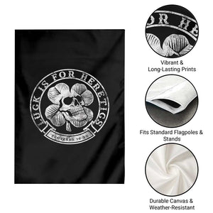 Lucky Is For Heretics Skull Shamrock Garden Flag Proverbs 16:33 Christian St Patricks Day Statement TS02 Print Your Wear