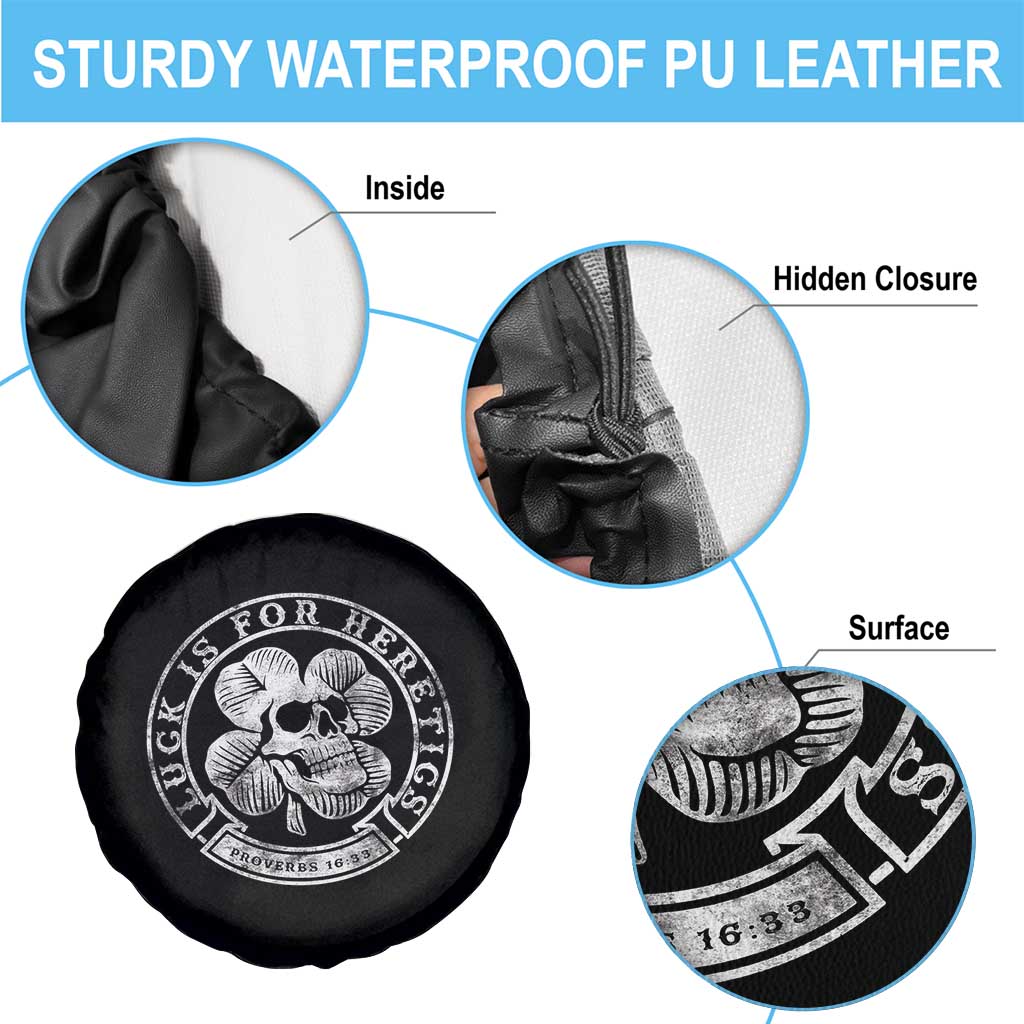 Lucky Is For Heretics Skull Shamrock Spare Tire Cover Proverbs 16:33 Christian St Patricks Day Statement TS02 Print Your Wear