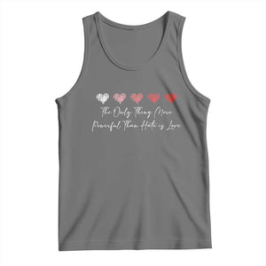 The Only Thing More Powerful Than Hate Is Love Tank Top Red Hearts Elegant Bunny Inspirational Quote TS02 Black Heather Print Your Wear