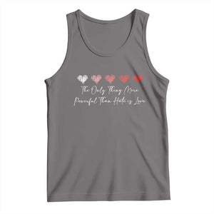 The Only Thing More Powerful Than Hate Is Love Tank Top Red Hearts Elegant Bunny Inspirational Quote TS02 Deep Heather Print Your Wear