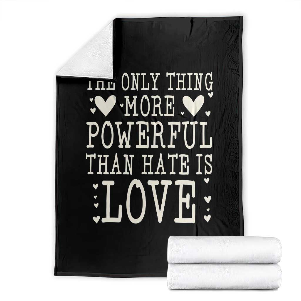 The Only Thing More Powerful Than Hate Is Love Throw Blanket Whimsical Heart Typography Bunny Inspirational Statement TS02 Black Print Your Wear