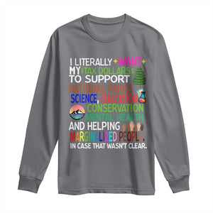 I Literally Want My Tax Dollars To Support National Park Long Sleeve Shirt TS02 Charcoal Print Your Wear