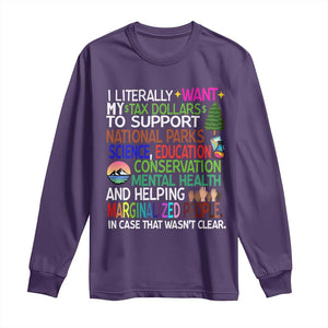 I Literally Want My Tax Dollars To Support National Park Long Sleeve Shirt TS02 Purple Print Your Wear