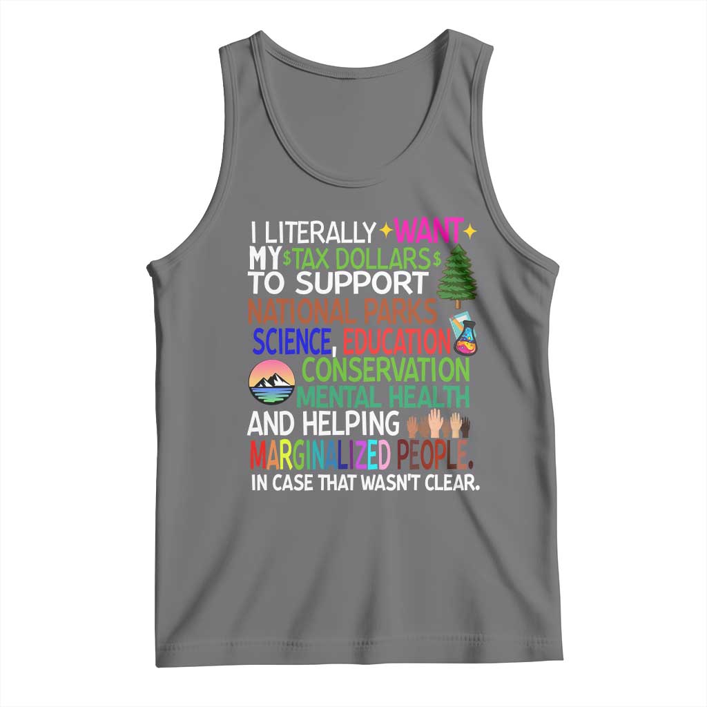 I Literally Want My Tax Dollars To Support National Park Tank Top TS02 Black Heather Print Your Wear