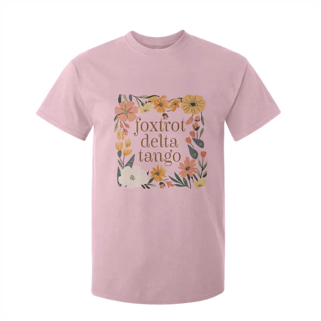 Foxtrots Deltas Tangos Boho Floral T Shirt For Kid Funny Offensive TS02 Light Pink Print Your Wear