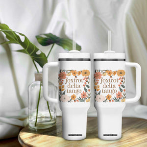 Foxtrots Deltas Tangos Boho Floral Tumbler With Handle Funny Offensive TS02 Print Your Wear