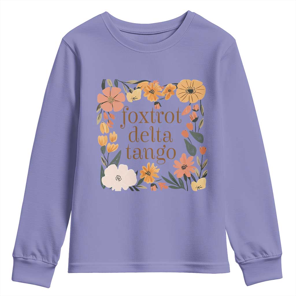 Foxtrots Deltas Tangos Boho Floral Youth Sweatshirt Funny Offensive TS02 Violet Print Your Wear