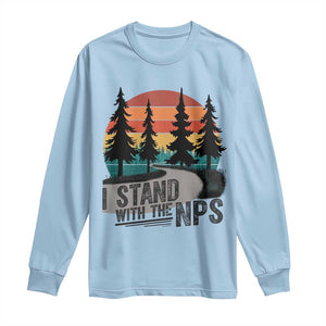 I Stand With The NPS Long Sleeve Shirt National Park Support Park Rangers TS02 Light Blue Print Your Wear