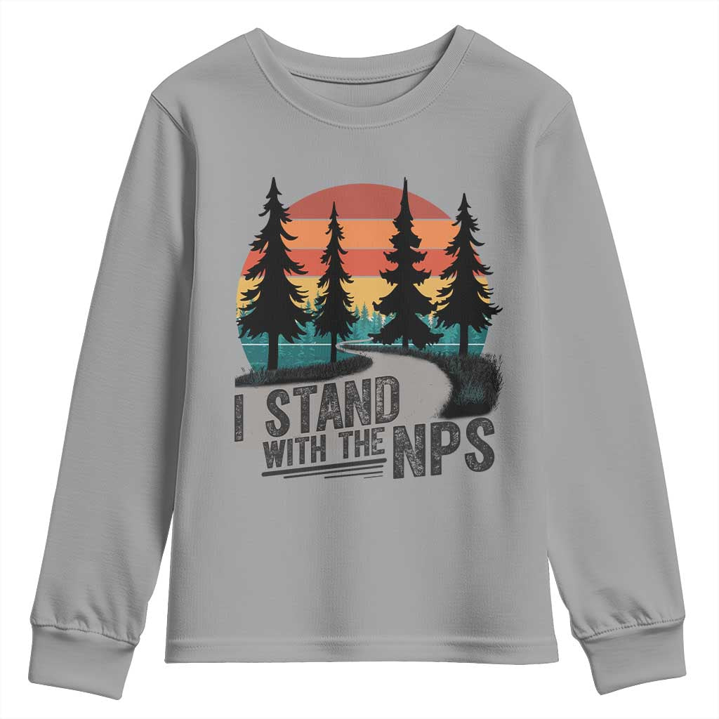 I Stand With The NPS Youth Sweatshirt National Park Support Park Rangers TS02 Sport Gray Print Your Wear