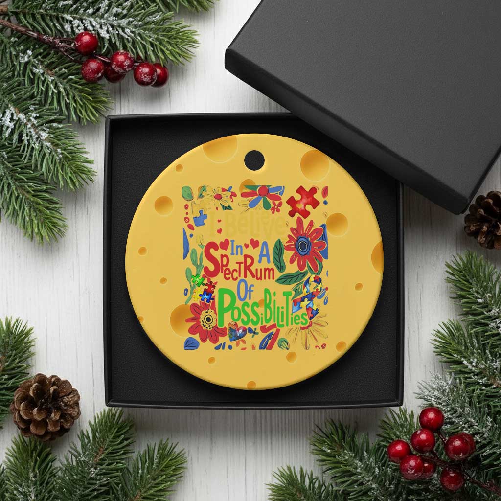 Autism Acceptance Ceramic Ornament I Believe In A Spectrum Of Possibilities Retro Boho TS02 1pc Yellow Cheese Print Your Wear
