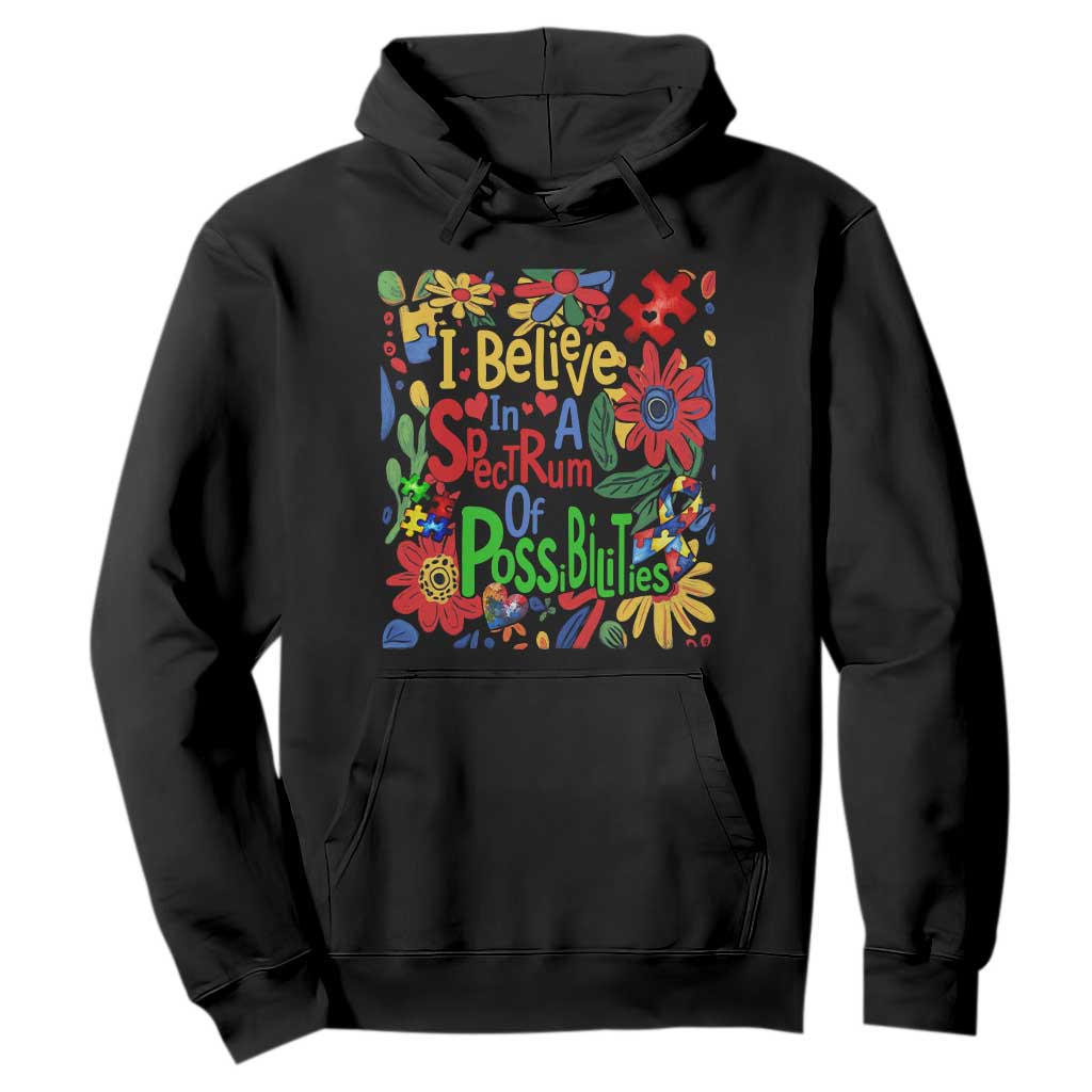 Autism Acceptance Hoodie I Believe In A Spectrum Of Possibilities Retro Boho TS02 Black Print Your Wear