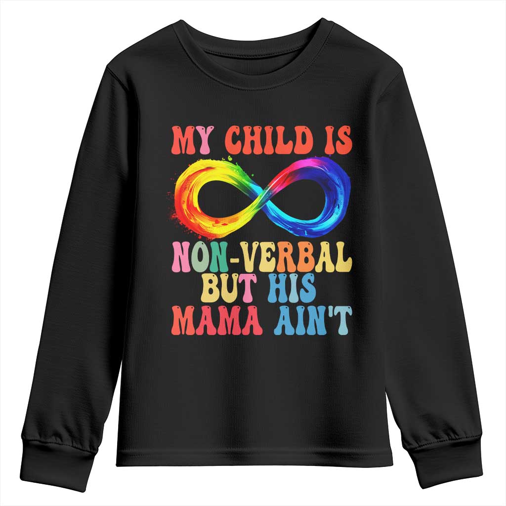 Autism Mom Youth Sweatshirt My Child May Be Non verbal But His Mama Ain't Autism TS02 Black Print Your Wear