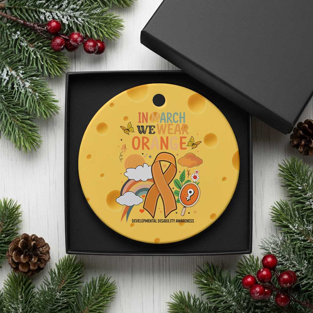 Developmental Disability Awareness Ceramic Ornament In March We Wear Orange TS02 1pc Yellow Cheese Print Your Wear