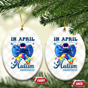 Autism Awareness Ceramic Ornament In April We Wear Blue Puzzle Ribbon Coquette Bow TS02 Print Your Wear