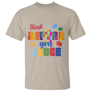 Autism Awareness T Shirt Think Before You Judge Autistic Support TS02 Sand Print Your Wear