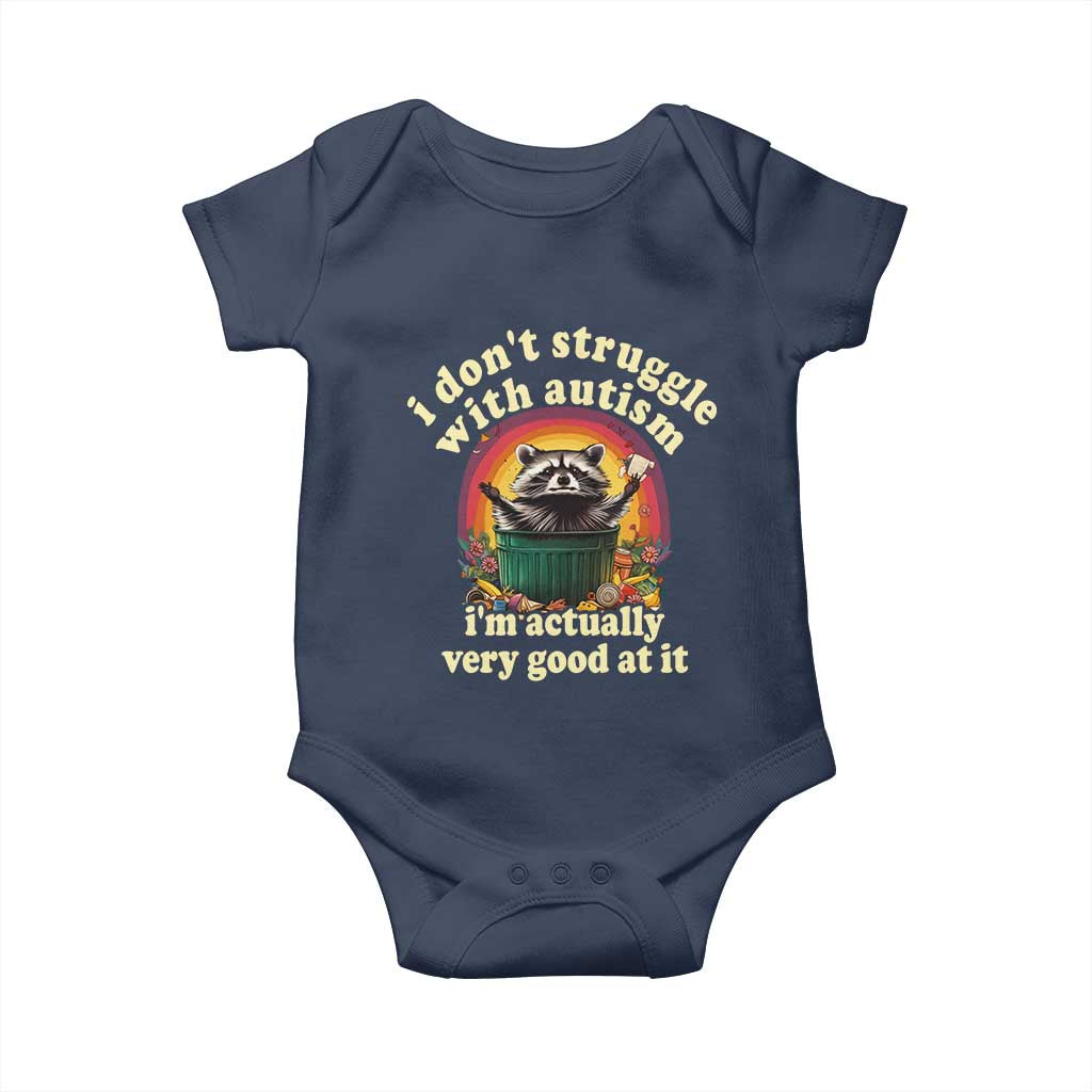 Funny Autistic Raccoon Meme Baby Onesie I Don't Struggle With Autism TS02 Navy Print Your Wear