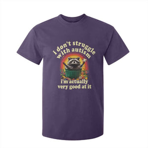 Funny Autistic Raccoon Meme T Shirt For Kid I Don't Struggle With Autism TS02 Purple Print Your Wear