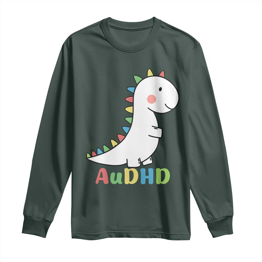 Cute Dinosaur AuDHD Long Sleeve Shirt ADHD Awareness TS02 Dark Forest Green Print Your Wear