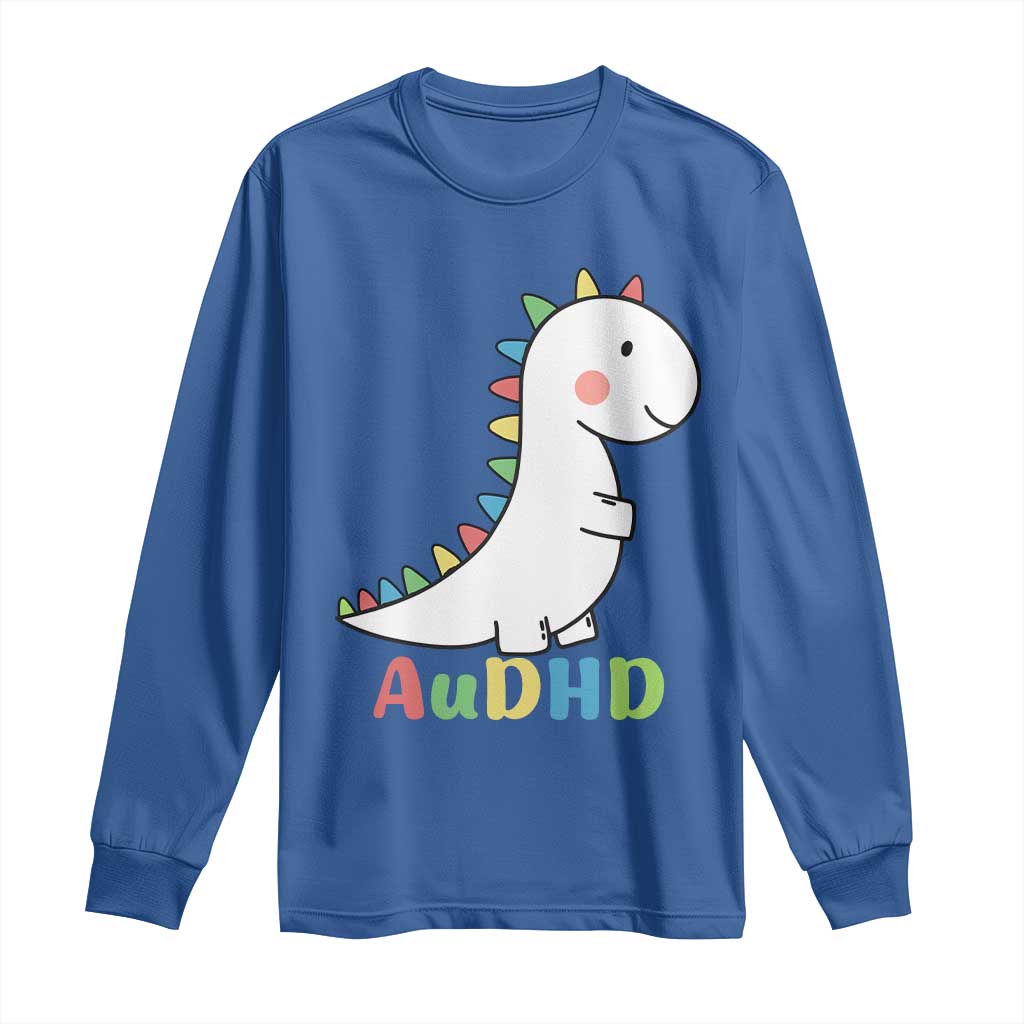 Cute Dinosaur AuDHD Long Sleeve Shirt ADHD Awareness TS02 Royal Blue Print Your Wear